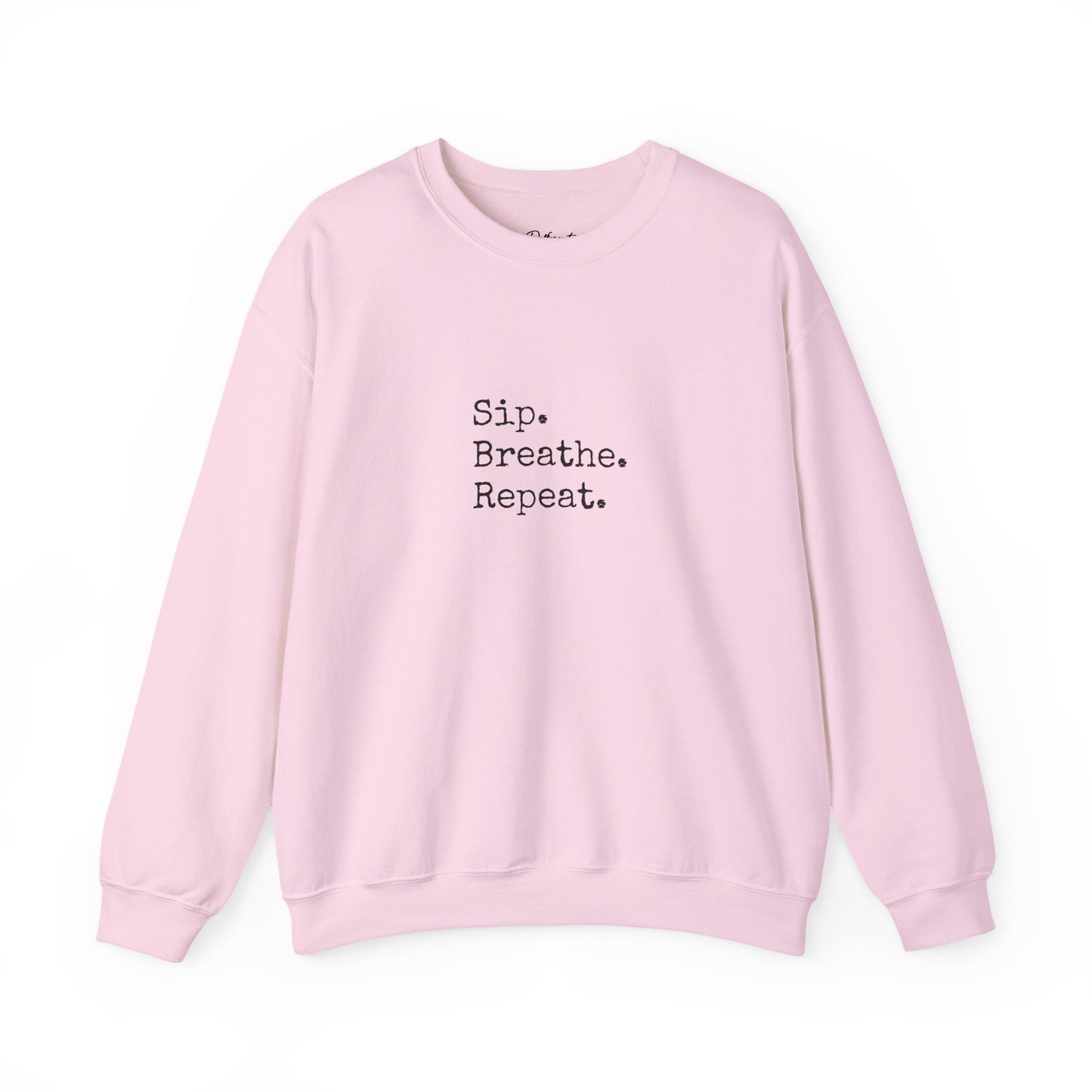 Sip. Breathe. Repeat. Crewneck Sweatshirt — Cozy Minimalist Relaxation Sweatshirt