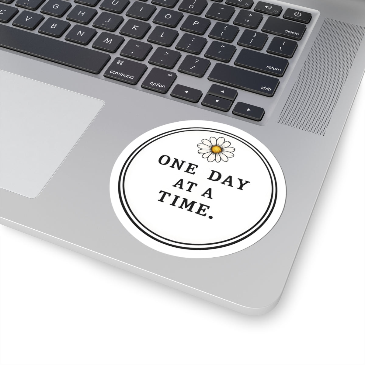 One Day At A Time Daisy Sticker — Inspirational Kiss-Cut Vinyl Decal