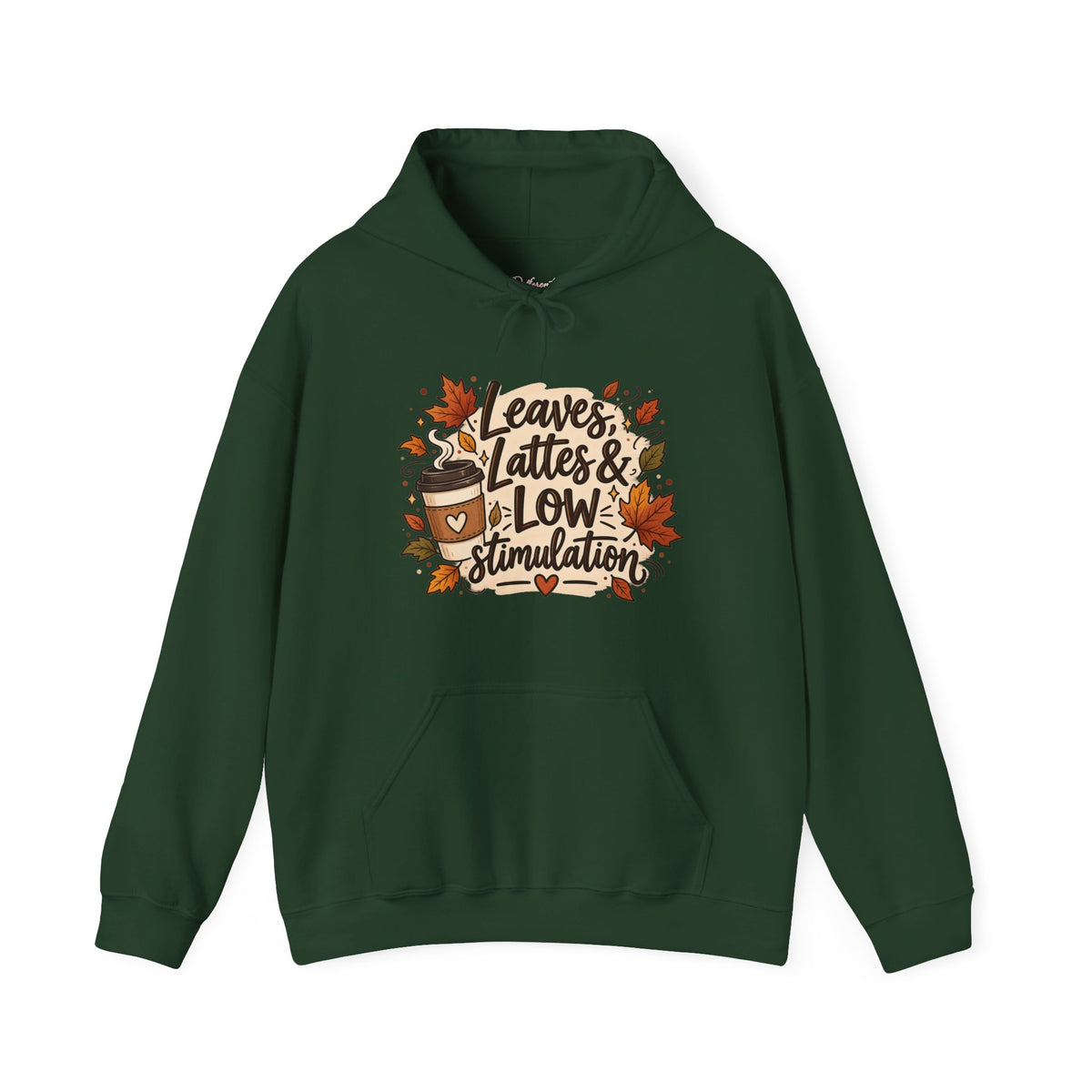 Fall Hoodie — "Leaves, Lattes & Low Stimulation" Cozy Autumn Pullover