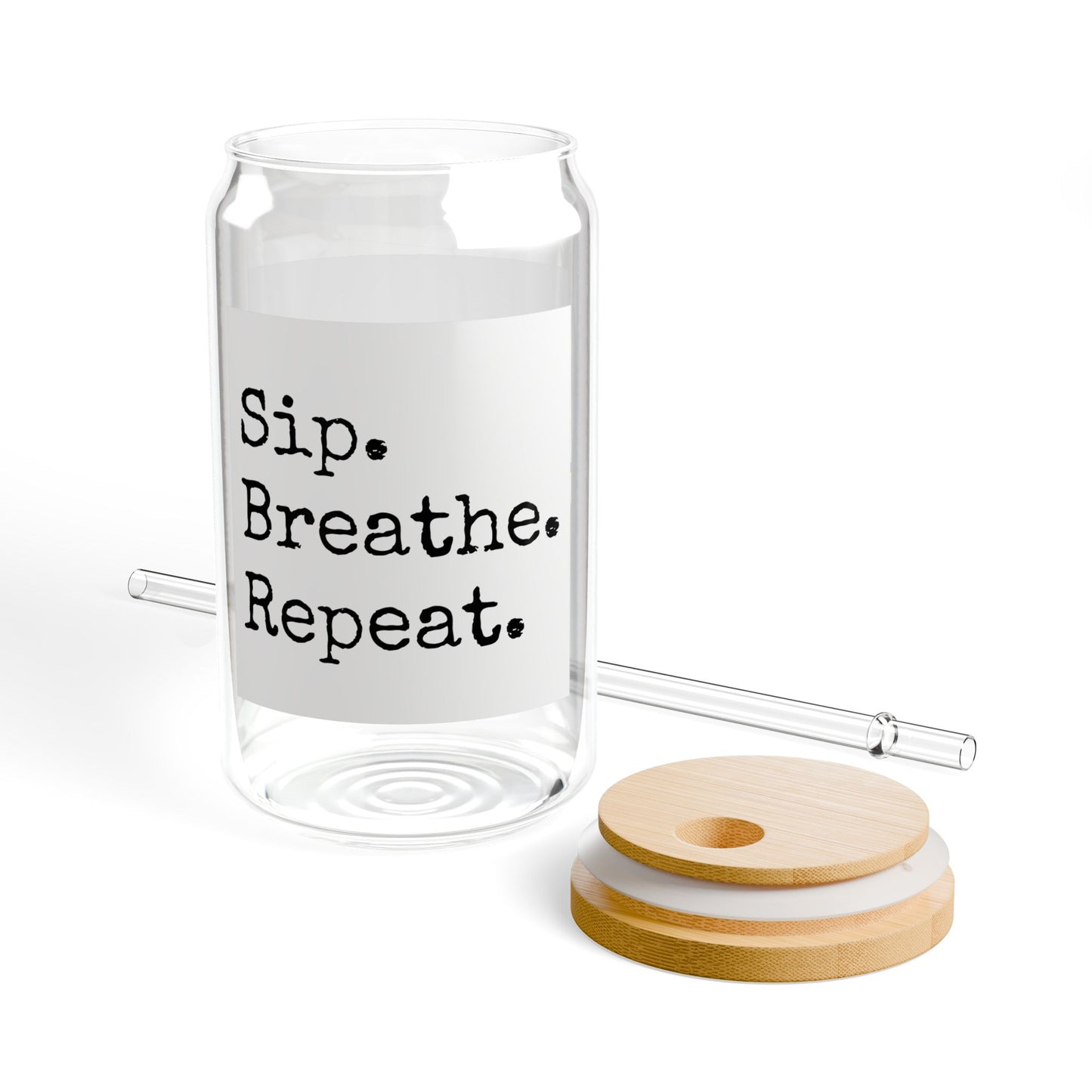 Sip Breathe Repeat Sipper Glass - 16oz Motivational Straw Tumbler