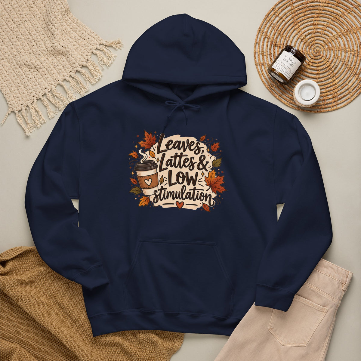 Fall Hoodie — "Leaves, Lattes & Low Stimulation" Cozy Autumn Pullover