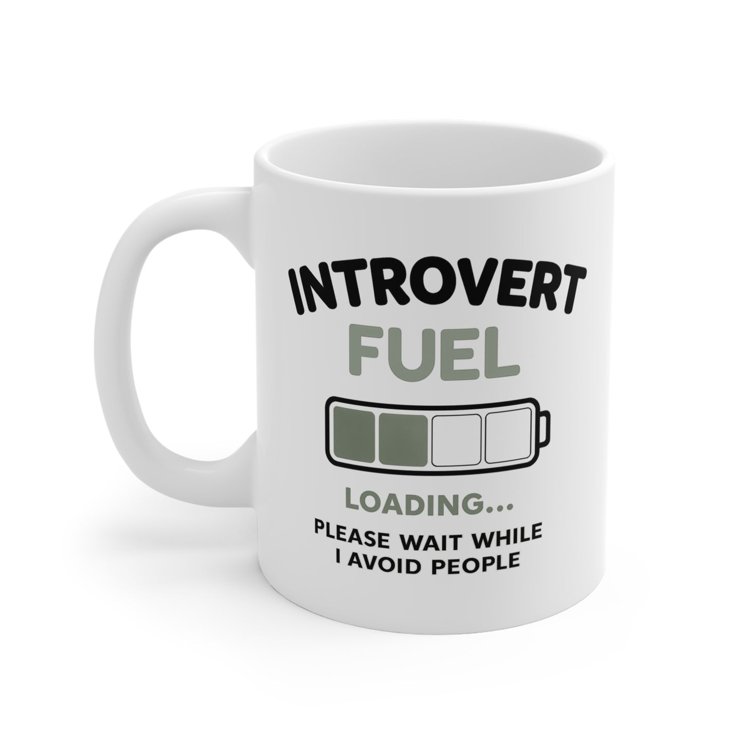 Introvert Fuel Mug – "Loading... Please Wait While I Avoid People" 11oz
