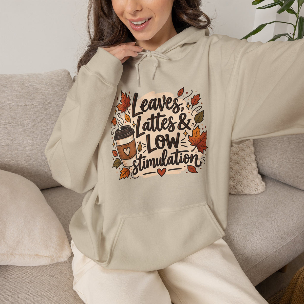 Fall Hoodie — "Leaves, Lattes & Low Stimulation" Cozy Autumn Pullover
