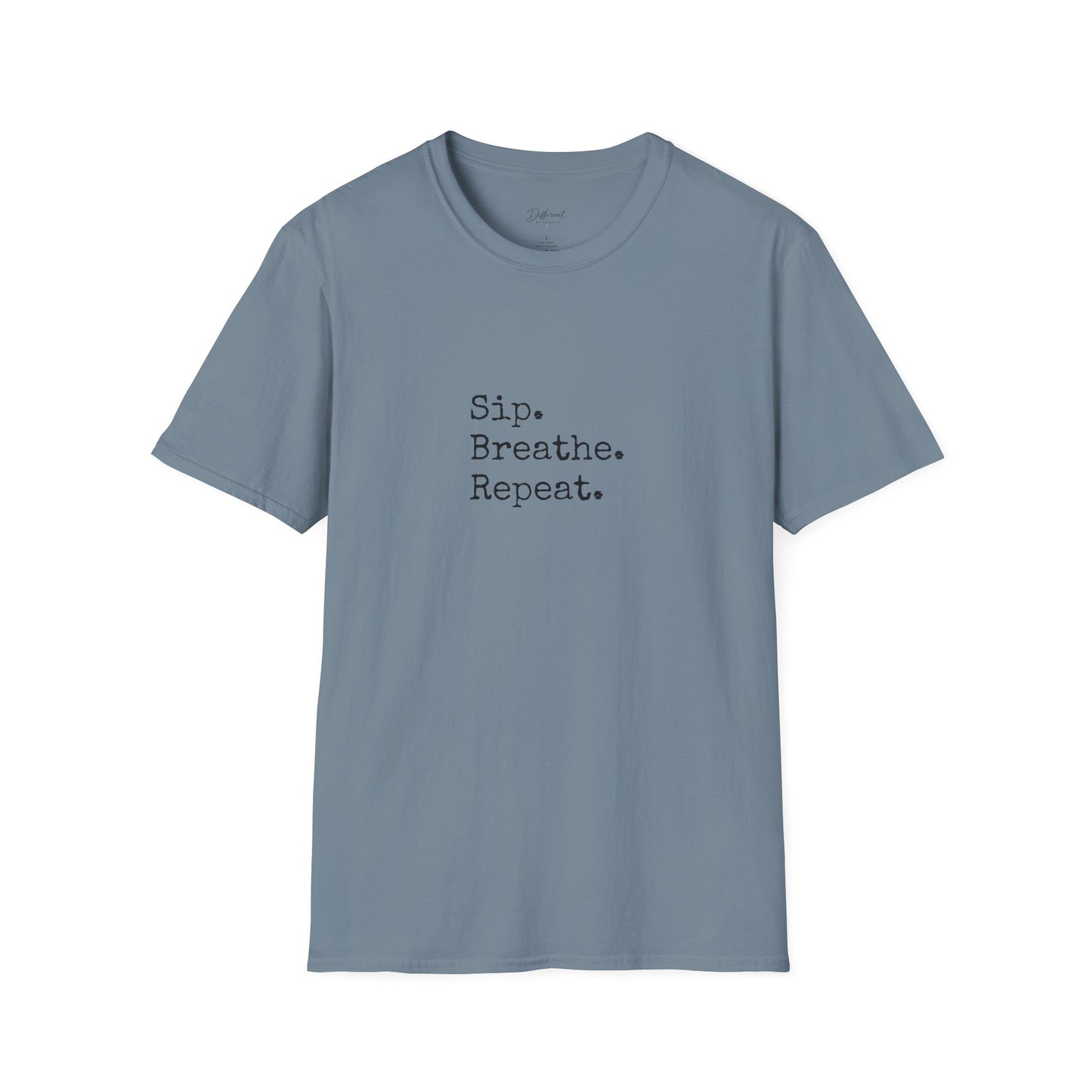 Sip. Breathe. Repeat. T-Shirt — Relaxed Minimalist Self-Care Tee