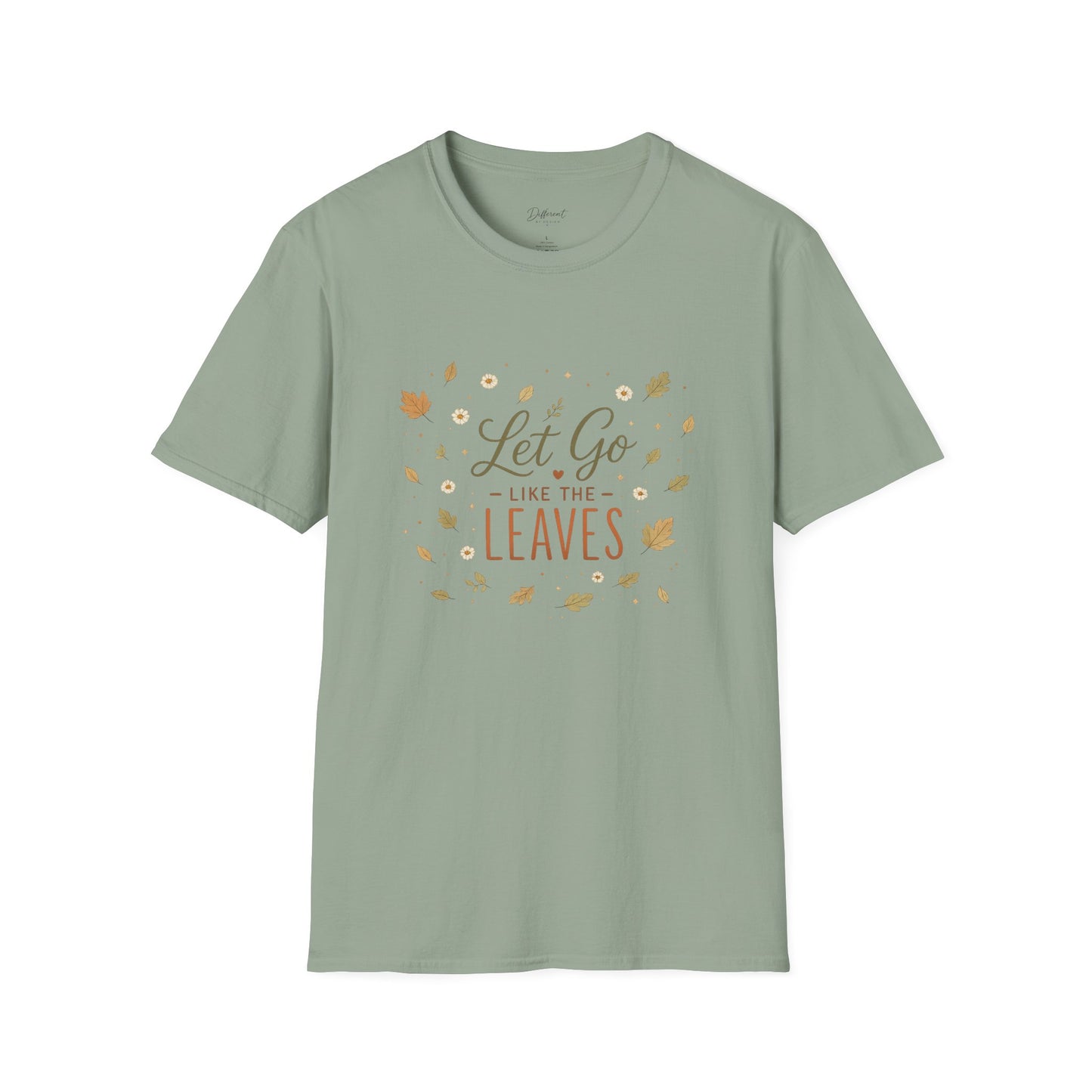 Let Go Like The Leaves T-Shirt — Autumn Leaf Graphic Tee, Fall Cozy Comfort
