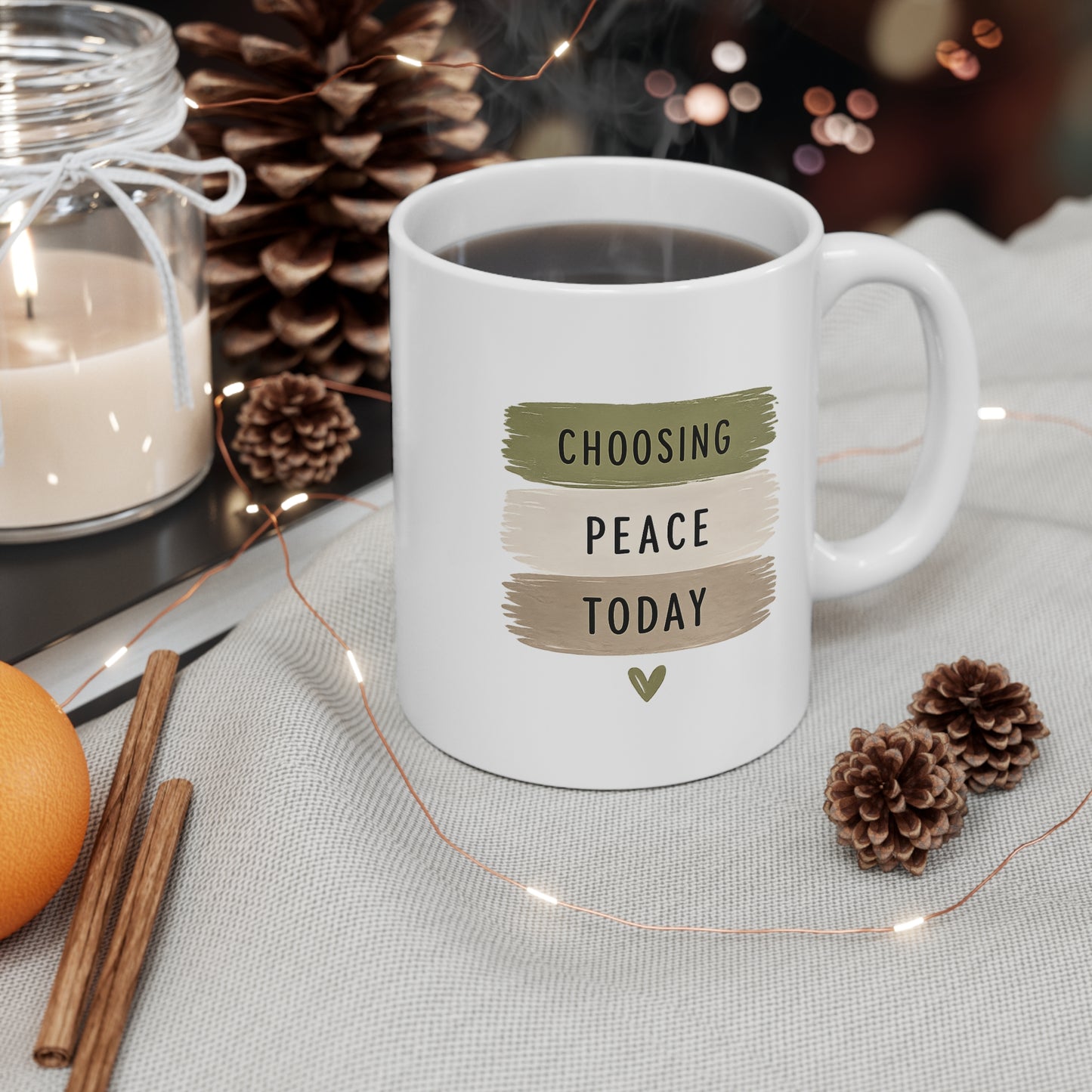 Choosing Peace Today Mug — Inspirational Coffee Cup for Mindfulness & Calm