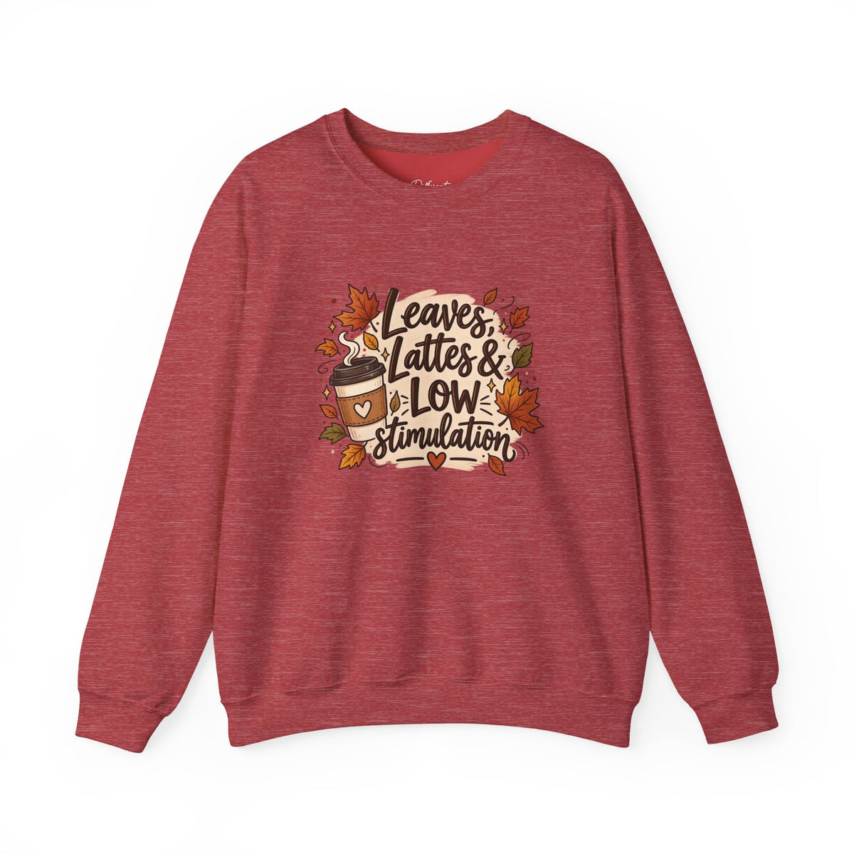 Fall Sweatshirt – "Leaves, Lattes & Low Stimulation" Cozy Autumn Crewneck