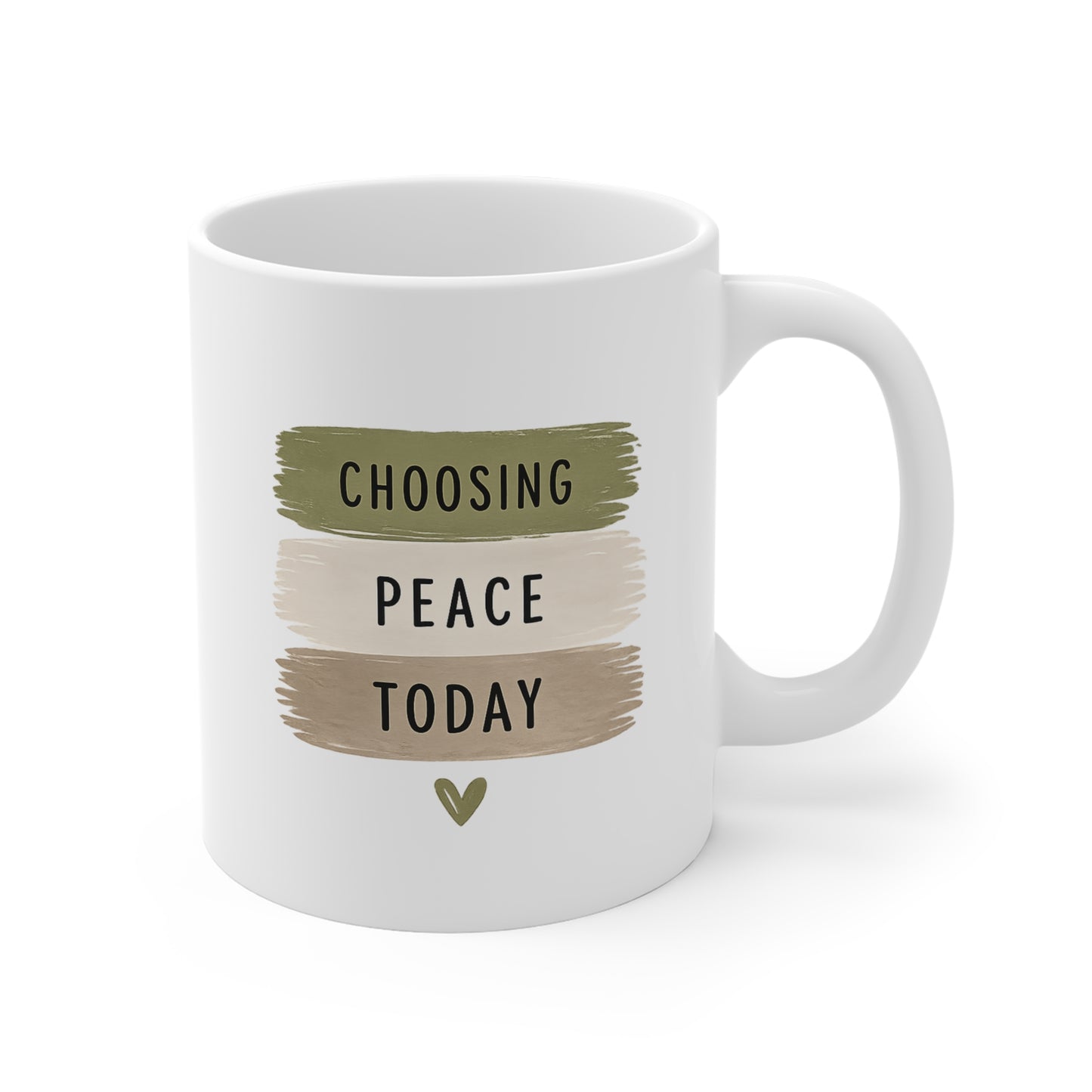 Choosing Peace Today Mug — Inspirational Coffee Cup for Mindfulness & Calm