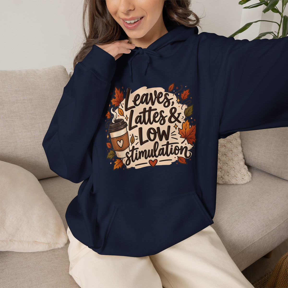 Fall Hoodie — "Leaves, Lattes & Low Stimulation" Cozy Autumn Pullover